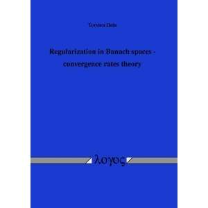  Regularization in Banach spaces   convergence rates theory 