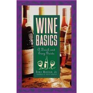  Wine Basics: A Quick and Easy Guide [Paperback]: Dewey 