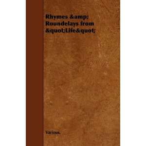  Rhymes & Roundelays from Life (9781444676396) Various 