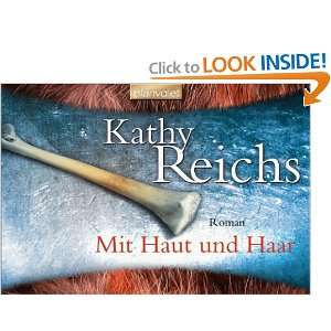  Mit Haut und Haar (9783442368693): Kathy Reichs: Books