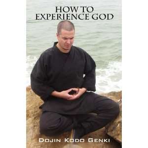    How to Experience God (9781432711689) Dojin Kodo Genki Books