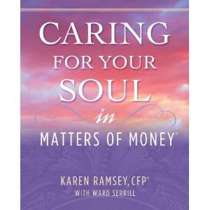  Caring For Your Soul in Matters of Money (9780978988906 