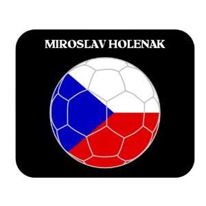   : Miroslav Holenak (Czech Republic) Soccer Mousepad: Everything Else