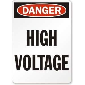  Danger: High Voltage (vertical) Laminated Vinyl Sign, 14 
