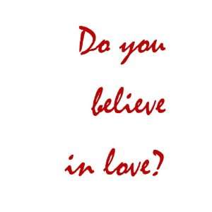  Do You Believe in Love Valentine Card