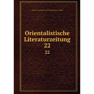  Orientalistische Literaturzeitung. 22: Deutsche Akademie 