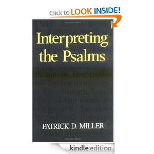 Interpreting the Psalms Jr., Patrick D. Miller  Kindle 