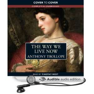  The Way We Live Now (Audible Audio Edition) Anthony 