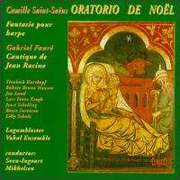 Camille Saint Sa?ns Oratorio de No?l; Fantasie pour harpe; Gabriel 