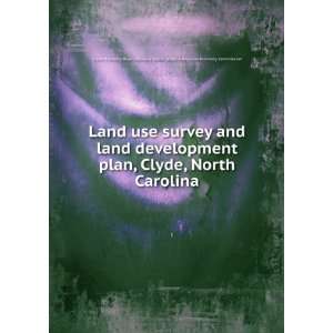  Land use survey and land development plan, Clyde, North 