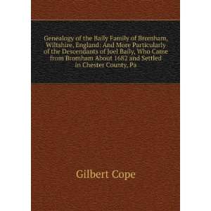   About 1682 and Settled in Chester County, Pa Gilbert Cope Books