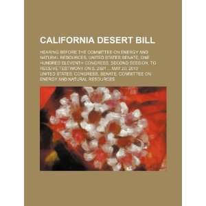  California desert bill hearing before the Committee on 