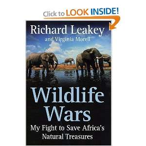   to Save Africas Natural Treasures [Hardcover]: Richard Leakey: Books