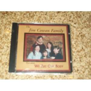 THE JIM COWAN FAMILY CD FEATURING WE ARE ONE BODY 