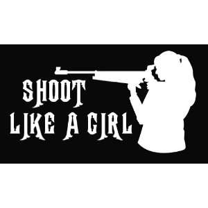  Shoot Like a Girl Hunting Vinyl Decal Sticker Everything 