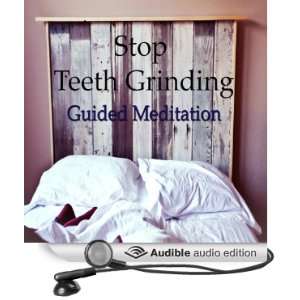  Stop Grinding Your Teeth with Guided Meditation: Headaches 