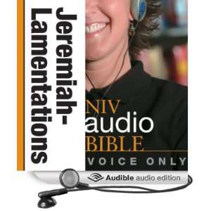 NIV Bible Voice Only / Jeremiah / Lamentations [Unabridged] [Audible 