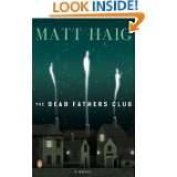 The Dead Fathers Club by Matt Haig (Dec 18, 2007)