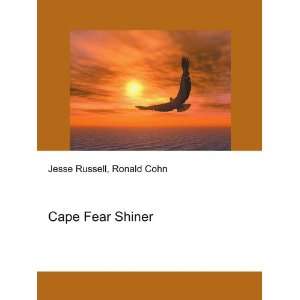 Cape Fear Shiner Ronald Cohn Jesse Russell Books