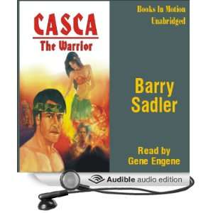   Warrior Casca Series #17 (Audible Audio Edition) Barry Sadler, Gene