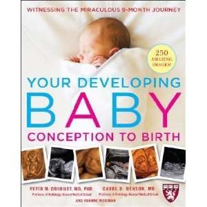   Birth Witnessing the Miraculous 9 Month Journey (Harvard Medical