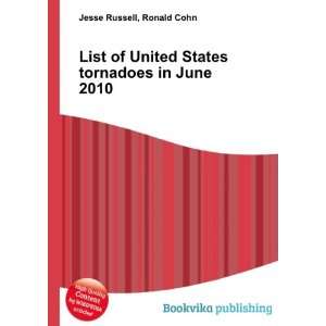 List of United States tornadoes in June 2010 Ronald Cohn 