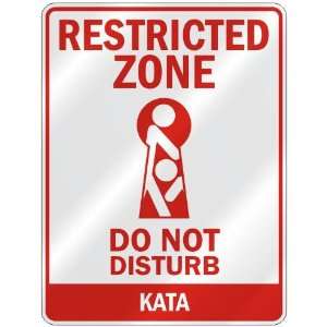   RESTRICTED ZONE DO NOT DISTURB KATA  PARKING SIGN