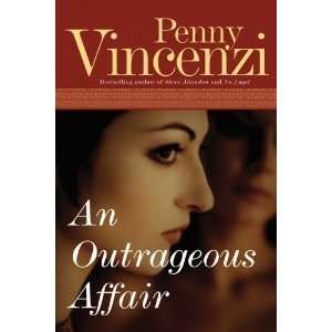    An Outrageous Affair A Novel By Penny Vincenzi  N/A  Books