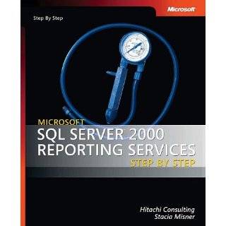 Microsoft SQL Server 2000 Reporting Services Step by Step (Pro Step by 