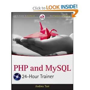    PHP and MySQL 24 Hour Trainer [Paperback] Andrea Tarr Books