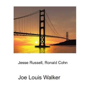  Joe Louis Walker Ronald Cohn Jesse Russell Books
