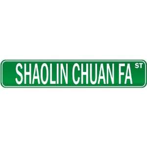  New  Shaolin Chuan Fa Street Sign Signs  Street Sign 