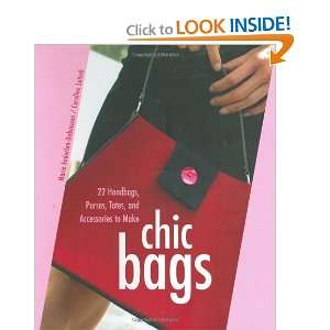 22 Handbags, Purses, Totes, and Accessories to Make [Paperback] Marie 