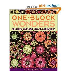 One Block Wonders One Fabric, One Shape, One Of A Kind Quilts  