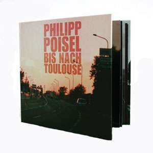 Bis Nach Toulouse (Deluxe Edition CD/DVD) Philipp Poisel  
