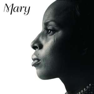 Mary Mary J. Blige  Musik