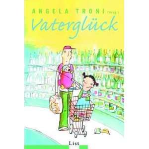 Vaterglück  Angela Troni Bücher