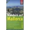 Wandern auf Mallorca. Das Handbuch für den optimalen Wanderurlaub 
