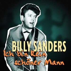 Ich Bin Kein Schöner Mann: Billy Sanders: .de: Musik