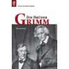 Die Brüder Grimm: Eine Biographie: .de: Steffen Martus: Bücher