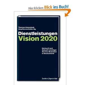 Dienstleistungen Vision 2020 Herkunft und Zukunft wichtiger Service 