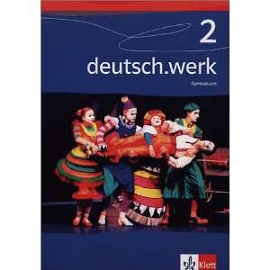 deutsch.werk. Arbeitsbuch für Gymnasien deutsch.werk 2. 6. Schuljahr 