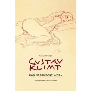 Gustav Klimt. Das graphische Werk  Rainer Metzger Bücher