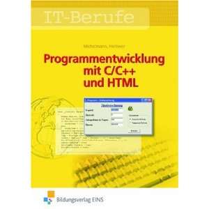 Programmentwicklung mit C/C++ und HTML. Lehr /Fachbuch  