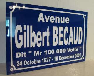   PLAQUE de Rue Gilbert BECAUD 100 000 volts