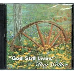  God Still Lives CD   Ray Walkers   Saturn Series 