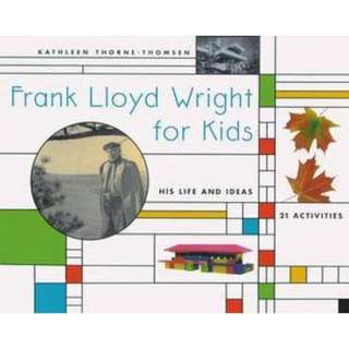 Frank Lloyd Wright for Kids (Paperback).Opens in a new window