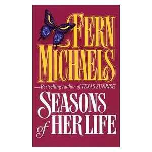  Seasons of Her Life (9780345365910) Fern Michaels Books