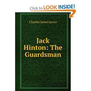  Jack Hinton The Guardsman Charles James Lever Books
