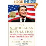 The New Reagan Revolution How Ronald Reagans Principles Can Restore 